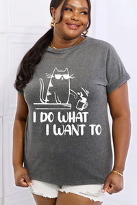 Simply Love Full Size I DO WHAT I WANT TO Graphic Cotton Tee